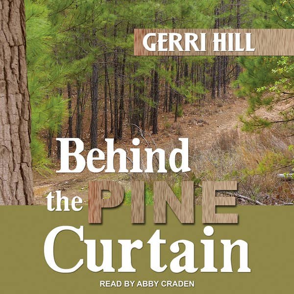 Cover of Behind the Pine Curtain by Gerri Hill